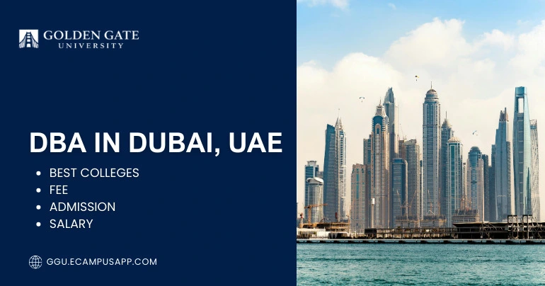 DBA in Dubai, UAE Best Colleges, Fee, Admission, Salary